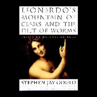 Leonardo's Mountain of Clams and the Diet of Worm: Essays on Natural History audiobook cover