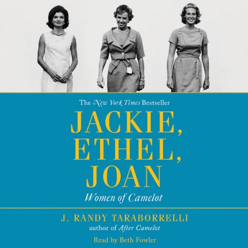 Jackie, Ethel, Joan: Women of Camelot audiobook cover