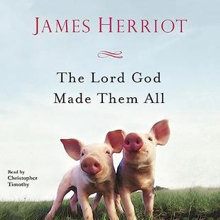 The Lord God Made Them All audiobook cover