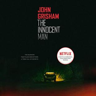 The Innocent Man: Murder and Injustice in a Small Town audiobook cover