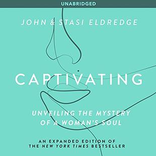 Captivating: Unveiling the Mystery of a Woman's Soul audiobook cover