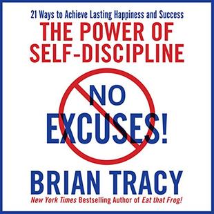 No Excuses!: The Power of Self-Discipline for Success in Your Life audiobook cover