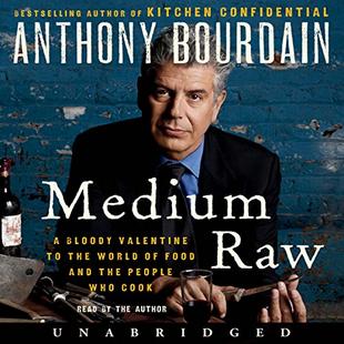 Medium Raw: A Bloody Valentine to the World of Food and the People Who Cook audiobook cover