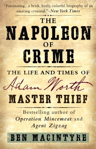 The Napoleon of Crime: The Life and Times of Adam Worth, Master Thief audiobook cover