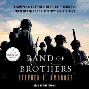 Band of Brothers: E Company, 506th Regiment, 101st Airborne, from Normandy to Hitler's Eagle's Nest audiobook cover