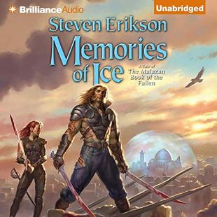 Memories of Ice: Malazan Book of the Fallen, Book 3 audiobook cover