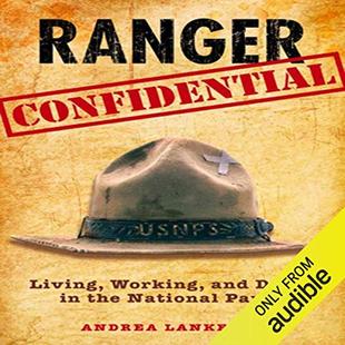 Ranger Confidential: Living, Working, and Dying in the National Parks audiobook cover