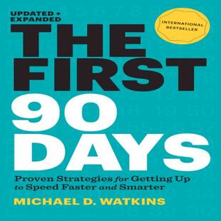 The First 90 Days, Updated and Expanded: Proven Strategies for Getting Up to Speed Faster and Smarter audiobook cover