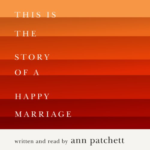 This Is the Story of a Happy Marriage: A Reese's Book Club Pick audiobook cover