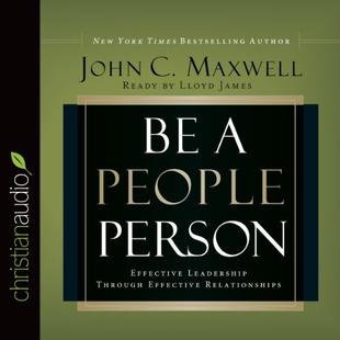 Be a People Person: Effective Leadership Through Effective Relationships audiobook cover