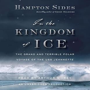 In the Kingdom of Ice: The Grand and Terrible Polar Voyage of the USS Jeannette audiobook cover