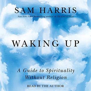 Waking Up: A Guide to Spirituality Without Religion audiobook cover