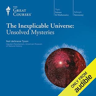 The Inexplicable Universe: Unsolved Mysteries audiobook cover