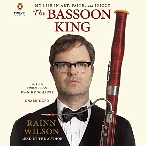 The Bassoon King: Art, Idiocy, and Other Sordid Tales from the Band Room audiobook cover