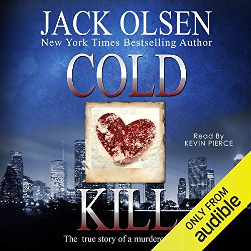 Cold Kill: The True Story of a Murderous Love audiobook cover