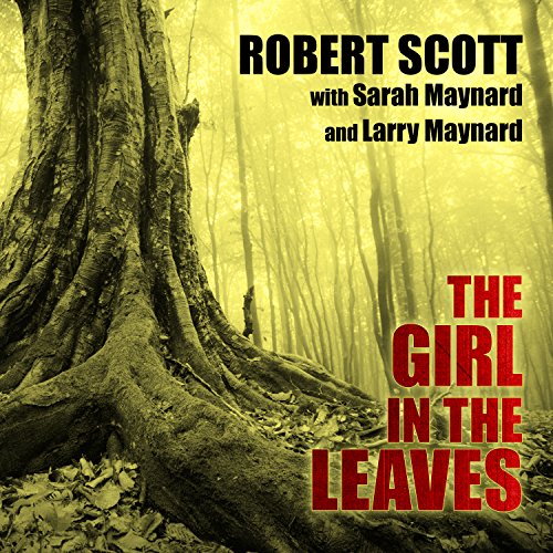 The Girl in the Leaves (Berkley True Crime) audiobook cover