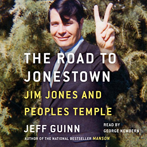 The Road to Jonestown: Jim Jones and Peoples Temple audiobook cover