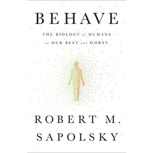 Behave: The Biology of Humans at Our Best and Worst audiobook cover