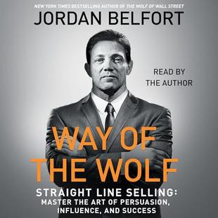 Way of the Wolf: Straight Line Selling: Master the Art of Persuasion, Influence, and Success audiobook cover