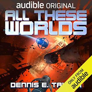 All These Worlds: Bobiverse, Book 3 audiobook cover