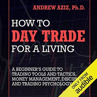 How to Day Trade for a Living: A Beginner's Guide to Trading Tools and Tactics, Money Management, Discipline and Trading Psychology audiobook cover