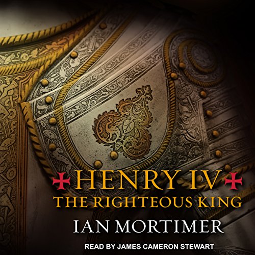 Henry IV: The Righteous King audiobook cover