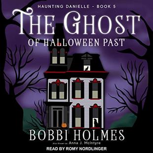 The Ghost of Halloween Past: Haunting Danielle, Book 5 audiobook cover