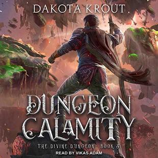 Dungeon Calamity: Divine Dungeon, Book 3 audiobook cover