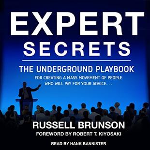 Expert Secrets: The Underground Playbook for Creating a Mass Movement of People Who Will Pay for Your Advice audiobook cover