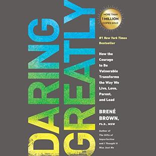 Daring Greatly: How the Courage to Be Vulnerable Transforms the Way We Live, Love, Parent, and Lead audiobook cover
