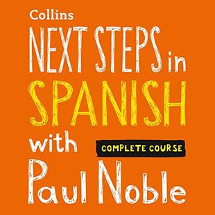 Next Steps in Spanish with Paul Noble for Intermediate Learners – Complete Course: Spanish Made Easy with Your Personal Language Coach audiobook cover