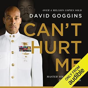 Can't Hurt Me: Master Your Mind and Defy the Odds audiobook cover