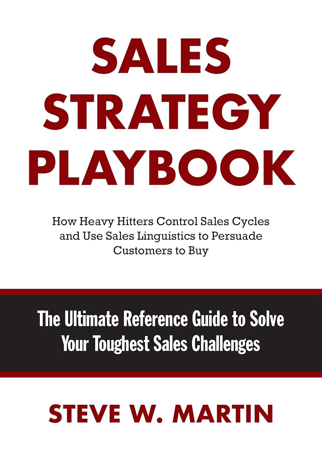 Sales Strategy Playbook: The Ultimate Reference Guide to Solve Your Toughest Sales Challenges audiobook cover