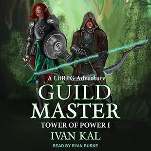 Guild Master: A LitRPG Adventure (Tower of Power, Book 1) audiobook cover