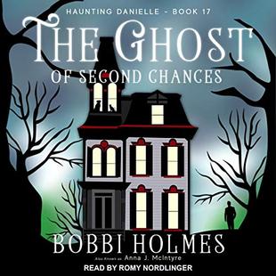 The Ghost of Second Chances: Haunting Danielle, Book 17 audiobook cover