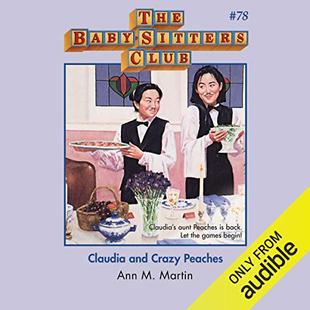 Claudia and Crazy Peaches: The Baby-Sitters Club, Book 78 audiobook cover