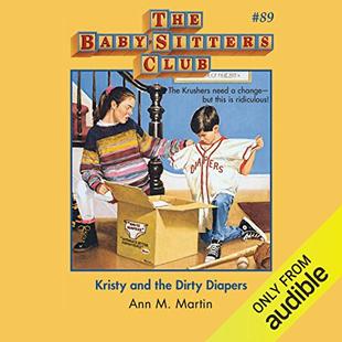 Kristy and the Dirty Diapers: The Baby-Sitters Club, Book 89 audiobook cover