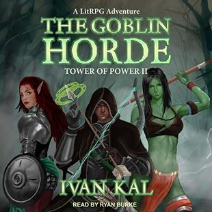 The Goblin Horde: A LitRPG Adventure: Tower of Power Series, Book 2 audiobook cover