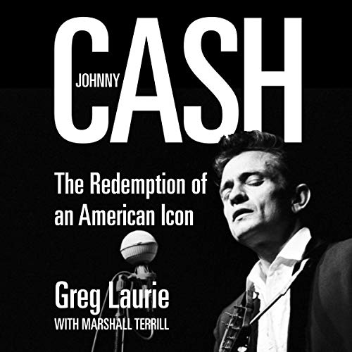 Johnny Cash: The Redemption of an American Icon audiobook cover