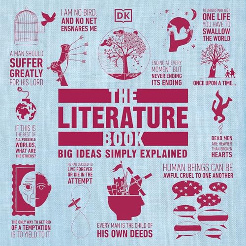 The Literature Book: Big Ideas Simply Explained (DK Big Ideas) audiobook cover