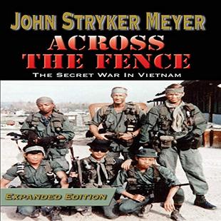 Across the Fence: Expanded Edition: The Secret War in Vietnam audiobook cover