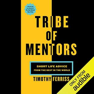 Tribe of Mentors: Short Life Advice from the Best in the World audiobook cover