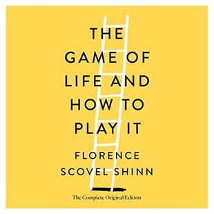 The Game of Life and How to Play It: The Complete Original Edition audiobook cover