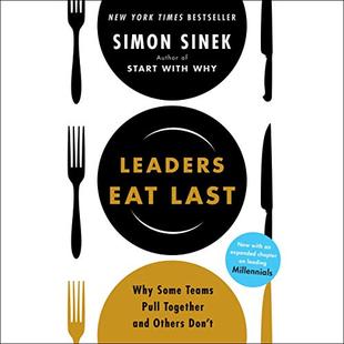 Leaders Eat Last: Why Some Teams Pull Together and Others Don't audiobook cover