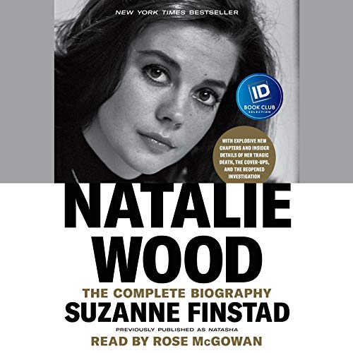 Natalie Wood: The Complete Biography audiobook cover