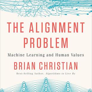 The Alignment Problem: Machine Learning and Human Values audiobook cover
