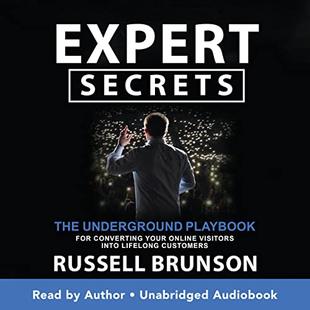 Expert Secrets: The Underground Playbook for Converting Your Online Visitors into Lifelong Customers audiobook cover