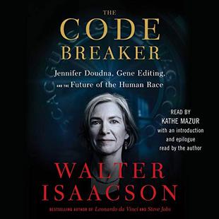 The Code Breaker: Jennifer Doudna, Gene Editing, and the Future of the Human Race audiobook cover