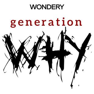 The Generation Why Podcast audiobook cover