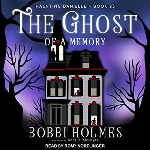 The Ghost of a Memory: Haunting Danielle, Book 25 audiobook cover